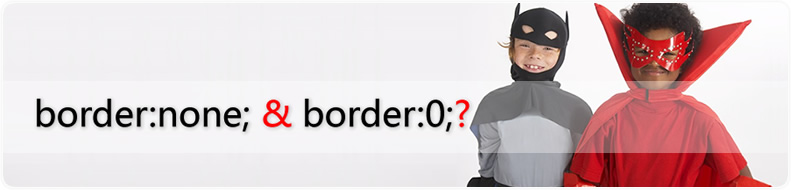 border:none;与border:0;的区别1