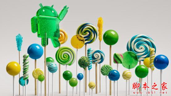 Android 5.0 Lollipop(棒棒糖)十大新特性1