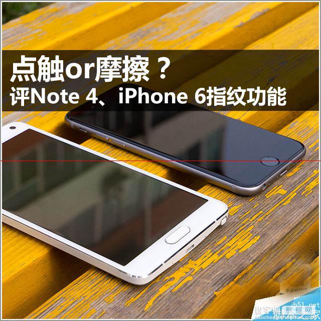Note 4 VS iPhone 6 指纹功能对比 点触or摩擦？1