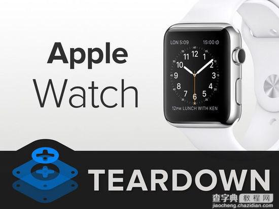 Apple Watch大拆解  Apple Watch拆机流程1