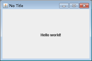 Java之JFrame输出Helloworld实例1