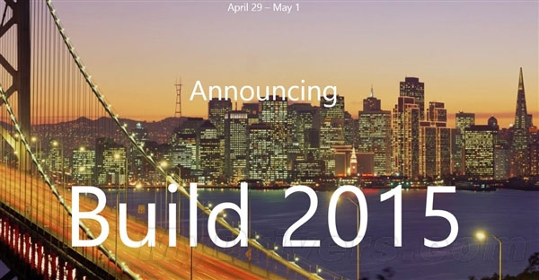 微软Build2015大会有哪些值得期待？1